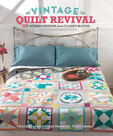 Vintage-Quilt-Revival:-22-Modern-Designs-from-Classic-Blocks