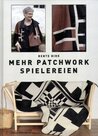 Mehr-Patchwork-Spielereien