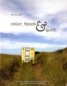 Color, Block & Quilt