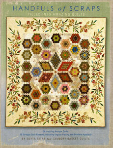 Handfuls of Scraps Pieced Into Amazing Quilts 