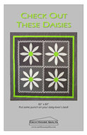 Check Out the Daisies - Esch House Quilts