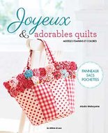 Joyeux & Adorables Quilts - Atsuko Matsuyama