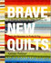 Brave New Quilts_6